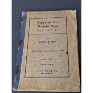 Story of the World War for Young People 1918 William L. Nida Antique Book